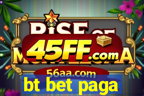 bt bet paga